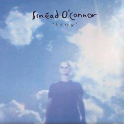 Sinéad O'Connor : Troy